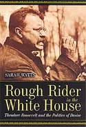 Rough Rider in the White House